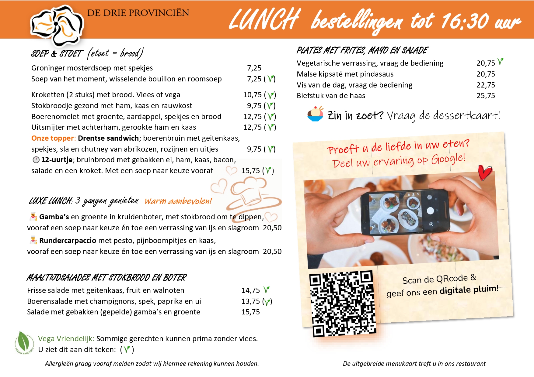 1.1 Lunchkaart ETEN_2025 Najaar Lekker lunchen bij De Drie Provincies, met het bos Mandeveld voor onze deur. Lunch met broodjes, plates en heerlijke koffie met gebak. Heerlijk restaurant na een boswandeling tussen Bakkeveen en Allaardsoog.
